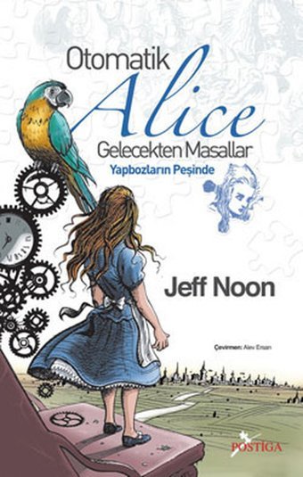 Otomatik Alice Gelecekten Masallar Jeff Noon Postiga