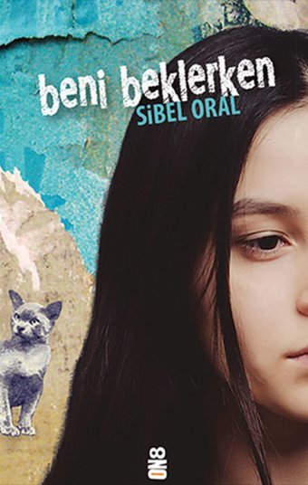 Beni Beklerken Sibel Oral On8 Kitap
