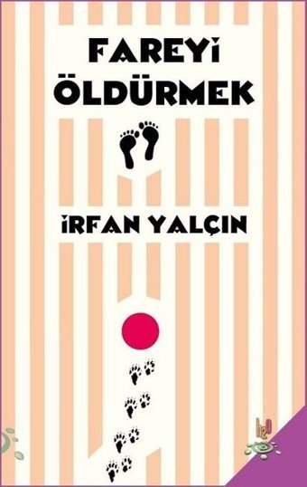 Fareyi Öldürmek İrfan Yalçın h2o Kitap