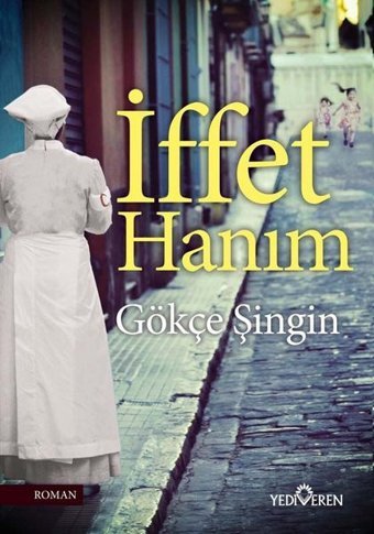 İffet Hanım Gökçe Şingin Yediveren Yayınları