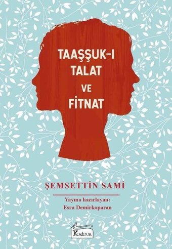 Taaşşuk-ı Talat ve Fitnat - Bez Ciltli Şemseddin Sami Koridor Yayıncılık