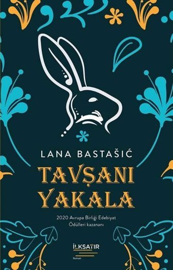 Tavşanı Yakala Lana Bastasic İlksatır Yayınevi