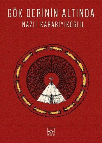 Gök Derinin Altında Nazlı Karabıyıkoğlu İthaki Yayınları