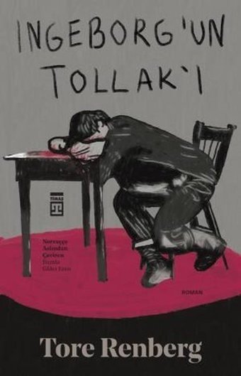 Ingeborg'un Tollak'ı Tore Renberg Timaş Yayınları