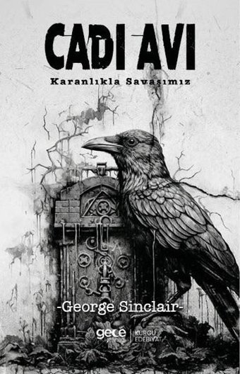 Cadı Avı - Karanlıkla Savaşımız George Sinclair Gece Kitaplığı