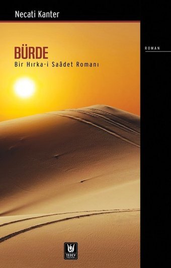 Bürde-Bir Hırka-i Saadet Romanı Necati Kanter Türk Edebiyatı Vakfı Yayınları