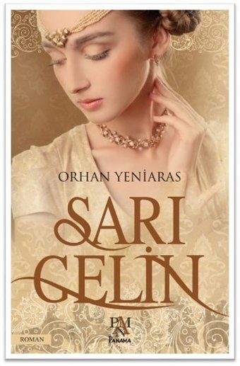 Sarı Gelin Orhan Yeniaras Panama Yayıncılık