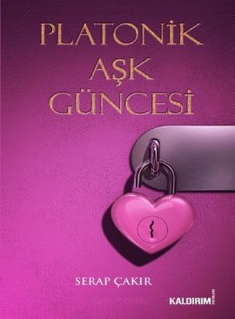 Platonik Aşk Güncesi Serap Çakır Kaldırım