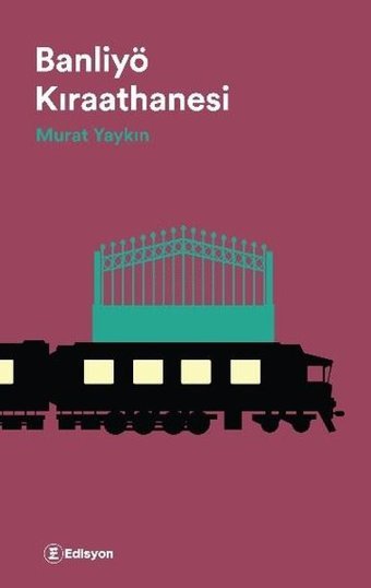 Banliyö Kıraathanesi Murat Yaykın Edisyon Kitap