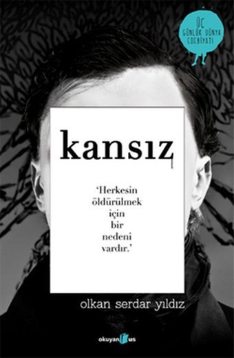 Kansız Olkan Serdar Yıldız Okuyan Us Yayınları