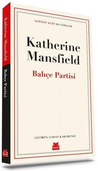 Bahçe Partisi - Kırmızı Kedi Klasikler Katherine Mansfield Kırmızı Kedi