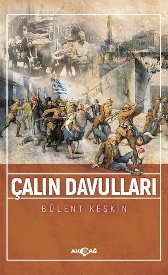 Çalın Davulları Bülent Keskin Akçağ Yayınları