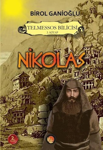 Nikolas - Telmessos Bilicisi 3.Kitap Birol Ganioğlu Lotus Yayınları