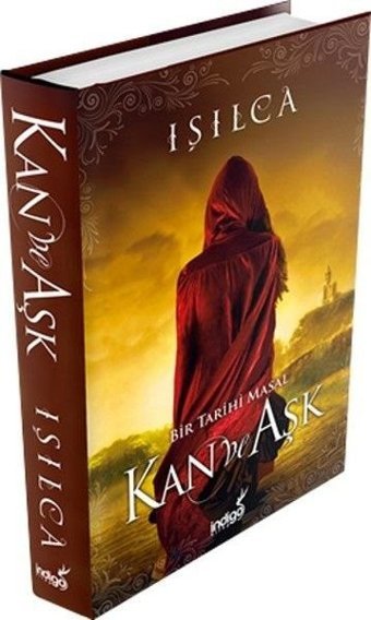 Bir Tarihi Masal Kan ve Aşk Işılca İndigo Kitap
