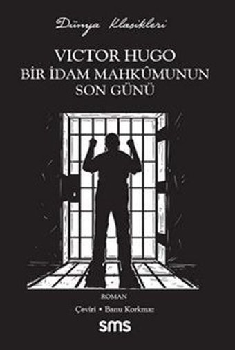 Bir İdam Mahkumunun Son Günü Victor Hugo SMS