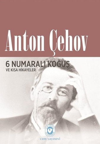 6 Numaralı Koğuş ve Kısa Hikayeler Anton Pavloviç Çehov Cem Yayınevi