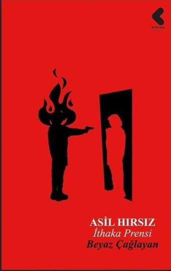 Asil Hırsız - İthaka Prensi Beyaz Çağlayan Klaros Yayınları