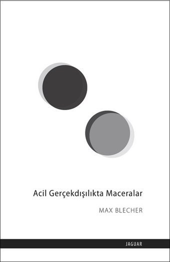 Acil Gerçekdışılıkta Maceralar Max Blecher Jaguar Kitap
