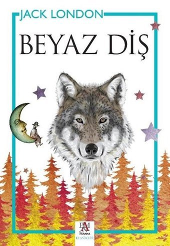 Beyaz Diş Jack London Panama Yayıncılık