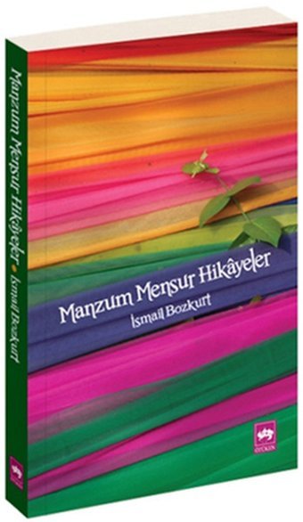 Manzum Mensur Hikayeler İsmail Bozkurt Ötüken Neşriyat