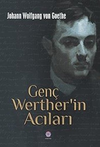 Genç Werther'in Acıları Johann Wolfgang Von Goethe Nilüfer Yayınları
