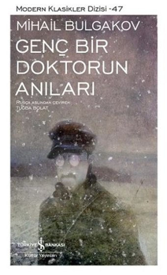 Genç Bir Doktorun Anıları Mihayl Afanasyeviç Bulgakov İş Bankası Kültür Yayınları