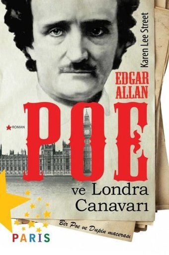 Edgar Allan Poe ve Londra Canavarı Karen Lee Street Paris