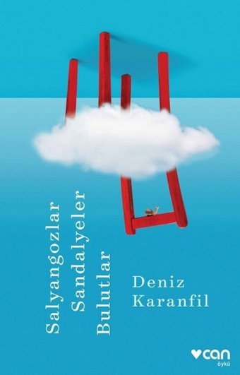 Salyangozlar Sandalyeler Bulutlar Deniz Karanfil Can Yayınları