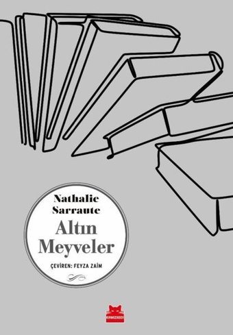 Altın Meyveler Nathalie Sarraute Kırmızı Kedi