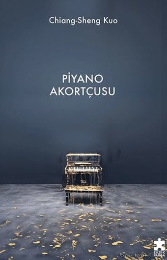 Piyano Akortçusu Chiang - Sheng Kuo Eksik Parça Yayınları