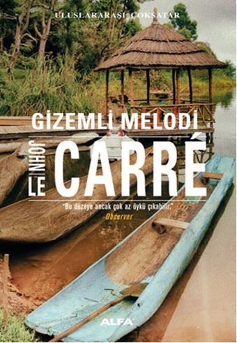 Gizemli Melodi John Le Carre Alfa Yayıncılık