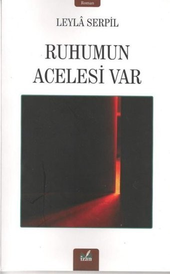 Ruhumun Acelesi Var Leyla Serpil İzan Yayıncılık