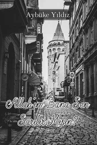 Allahım Bana Sen Sarılır mısın? Aybüke Yıldız Ritim Sanat Yayınları