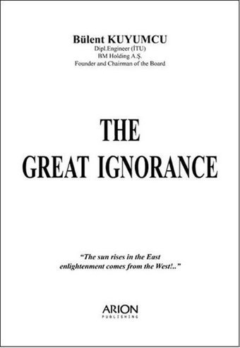 The Great Ignorance Yakup Almelek Arion Yayınevi