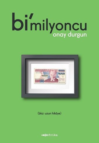Bimilyoncu Onay Durgun Tefrika Yayınları