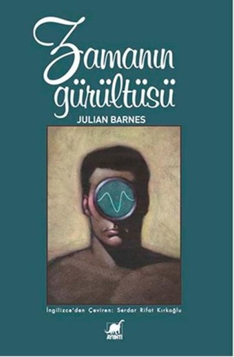 Zamanın Gürültüsü Julian Barnes Ayrıntı Yayınları