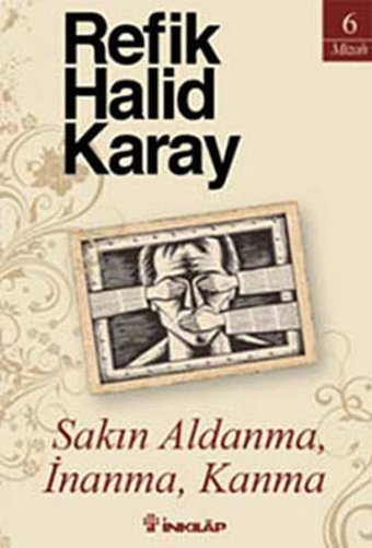 Sakın Aldanma İnanma Kanma Refik Halid Karay İnkılap Kitabevi