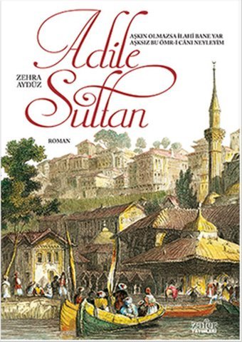 Adile Sultan Zehra Aydüz Zafer Yayınları