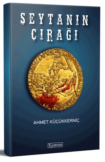 Şeytanın Çırağı Ahmet Küçükkerniç Kumran