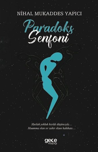 Paradoks Senfoni Nihal Mukaddes Yapıcı Gece Kitaplığı
