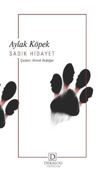 Aylak Köpek Sadık Hidayet Dekalog Yayınları
