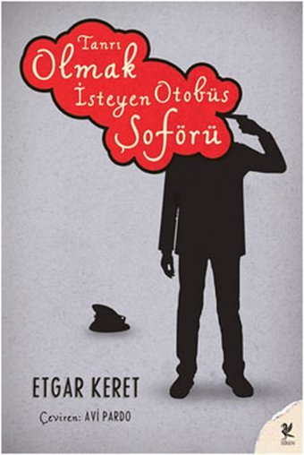 Tanrı Olmak İsteyen Otobüs Şöförü Etgar Keret Siren Yayınları