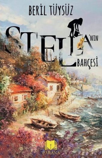 Stellanın Bahçesi Beril Tüysüz Parana