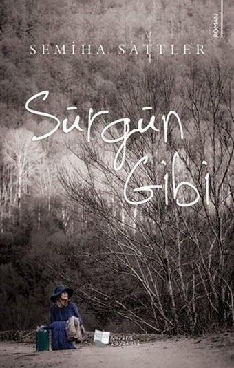 Sürgün Gibi Semiha Sattler Karina Yayınevi