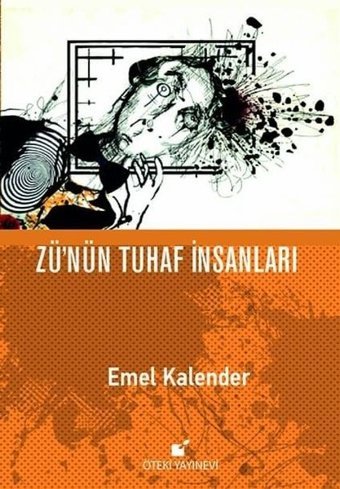 Zü'nün Tuhaf İnsanları Emel Kalender Öteki Yayınevi