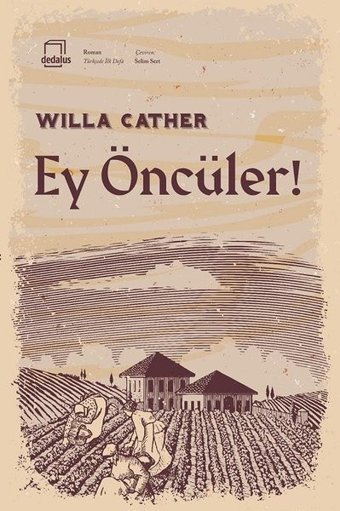 Ey Öncüler! Willa Sibert Cather Dedalus