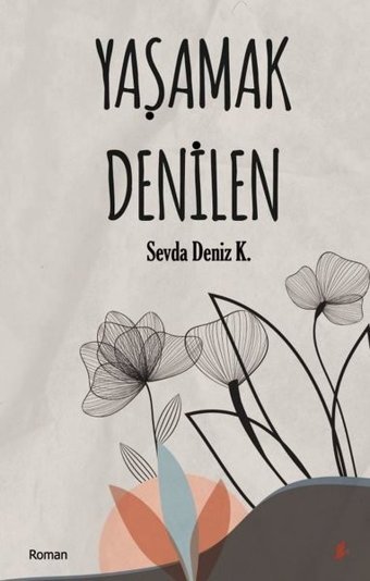 Yaşamak Denilen Sevda Deniz K. Okur Kitaplığı