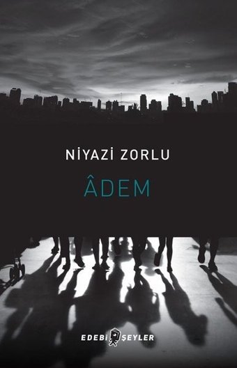 Adem Niyazi Zorlu Edebi Şeyler