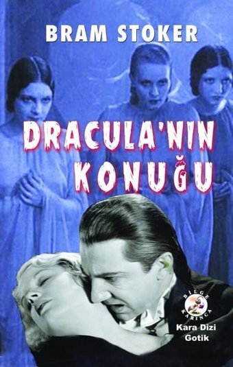 Dracula'nın Konuğu Bram Stoker Bilge Karınca Yayınları