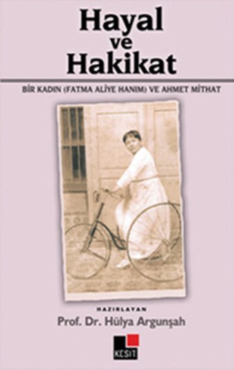 Hayal ve Hakikat Hülya Argunşah Kesit Yayınları